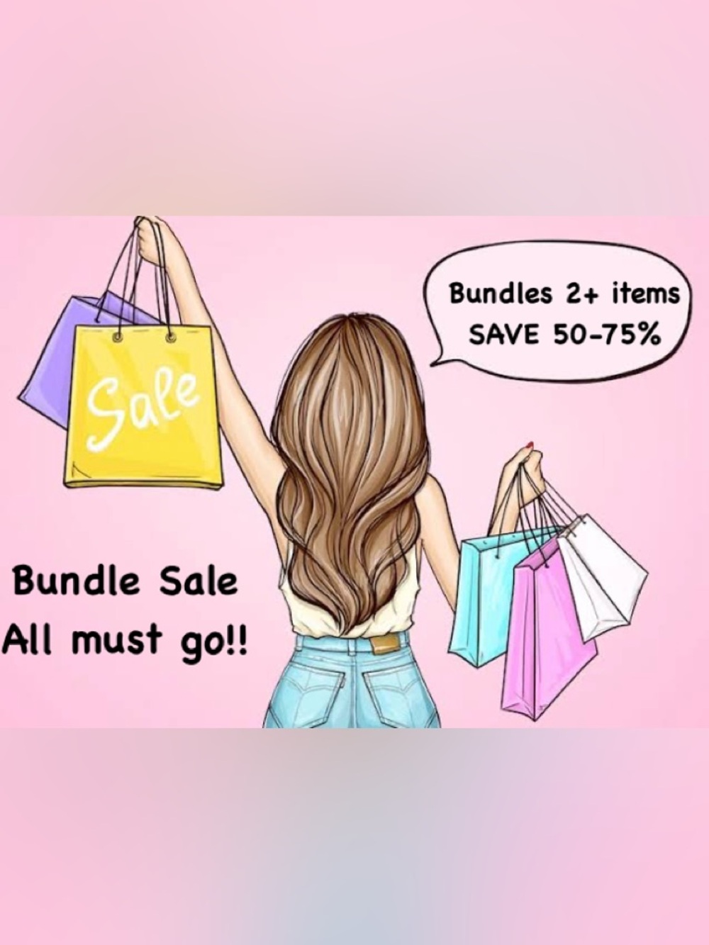 Bundle any 2+ items in my closet and SAVE 50-75% All items must go!